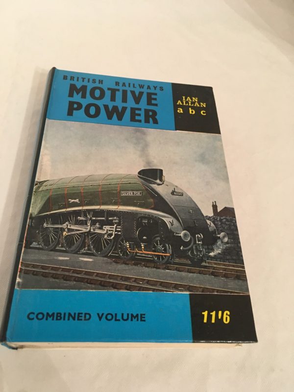 Ian Allan  British Railways Motive Power Combined Volume (Appox 1963)