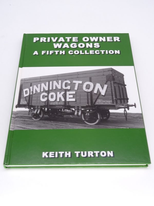 Private Owner Wagons A Fifth Collection Book  Keith Turton