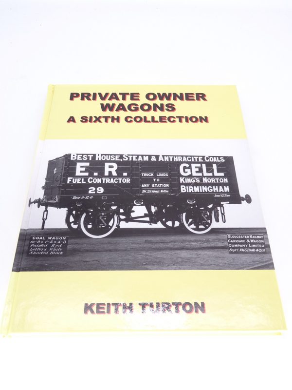 Private Owner Wagons A Sixth Collection Book Keith Turton