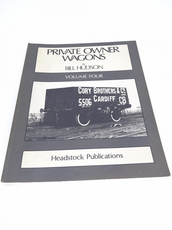 Private Owner Wagons by Bill Hudson  Volume Four