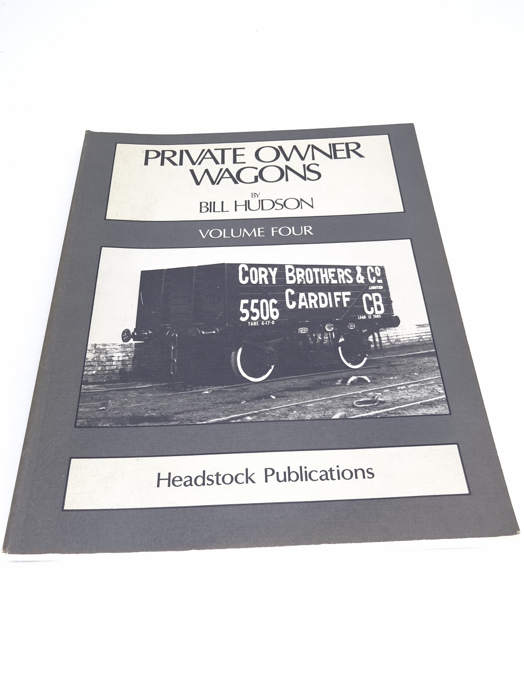 Private Owner Wagons by Bill Hudson Volume Four